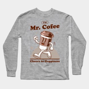 I Am Mr. Cofee Long Sleeve T-Shirt